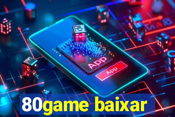 80game baixar